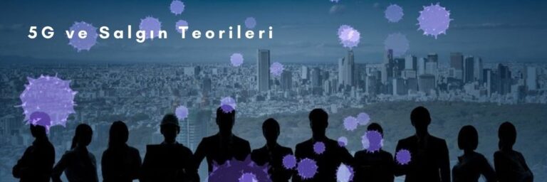 5G ve Salgın Teorileri