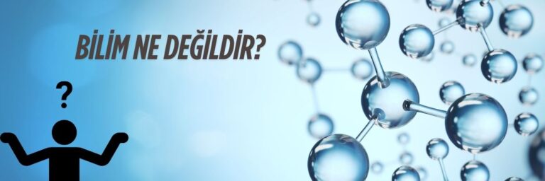 Bilim Ne Değildir