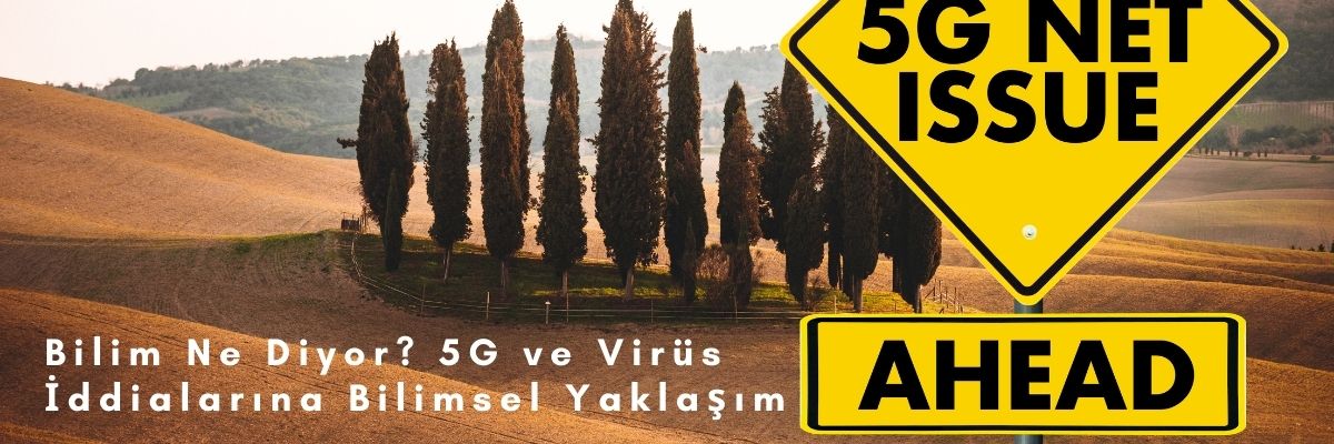 Bilim Ne Diyor 5G ve Virüs İddialarına Bilimsel Yaklaşım