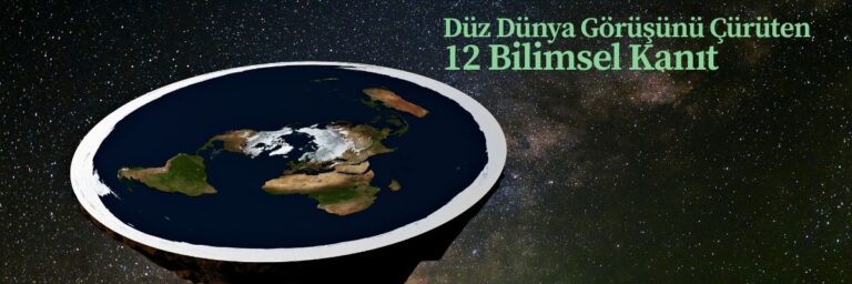 Düz Dünya Görüşünü Çürüten 12 Bilimsel Kanıt