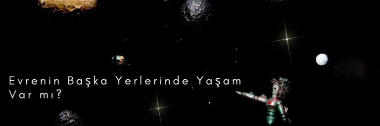 Uzayda Yaşam Mümkün mü